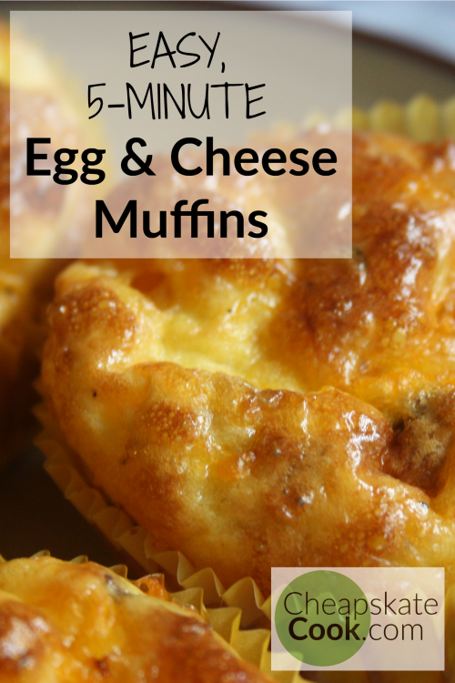 5-Minute Egg & Cheese Muffins - These easy, frugal "muffins" are protein-packed, gluten-free, Make-Ahead and Freezer-Friendly. Also - very DELICIOUS. 