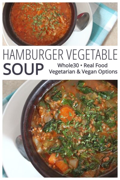Hamburger Vegetable Soup (Instant Pot & Slow Cooker-Friendly ...