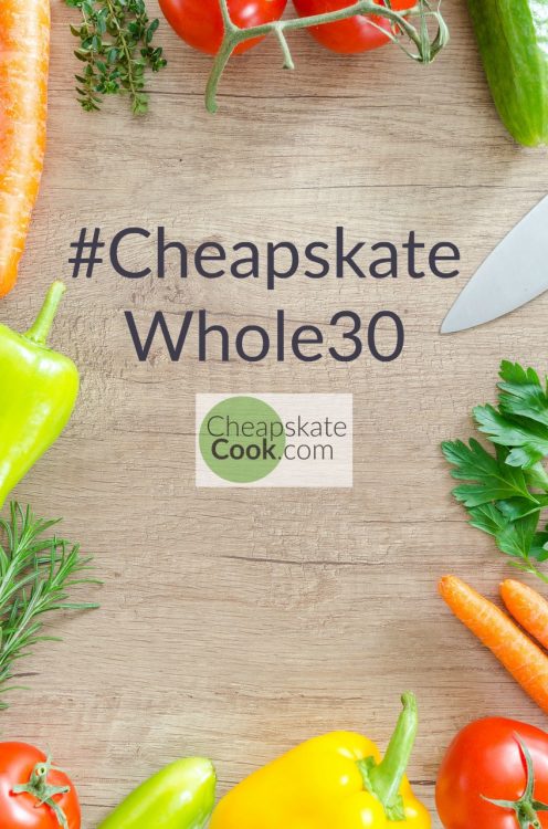 Maybe you want to help your family eat healthier or you need to accommodate food allergies. You don't have to break the bank. You CAN eat healthier and save money. If you're considering doing a Whole30, but you need to do it on a budget, let me show you how. From CheapskateCook.com
