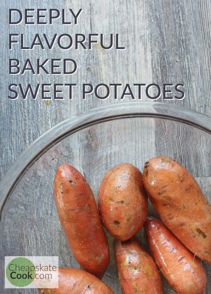 Deeply Flavorful Baked Sweet Potatoes - An extra-flavorful, easy way to make baked sweet potatoes even better. Whole30, paleo, dairy-free, gluten-free, CHEAP, and just plain good. The best baked sweet potatoes I've ever had. From CheapskateCook.com