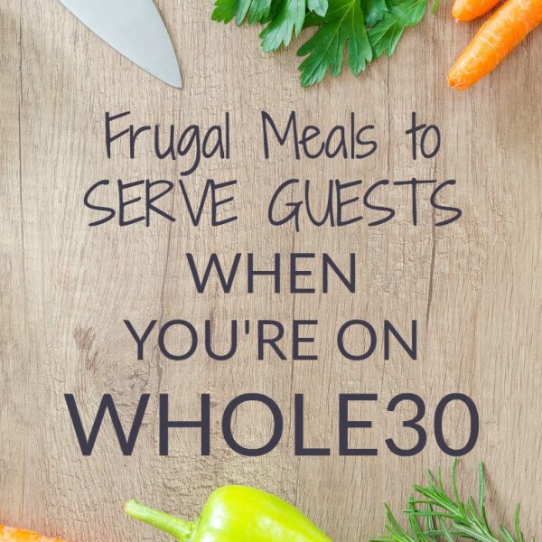 When you're on Whole30, serving guests is tricky. Here are 3 "normal," frugal meal ideas that are Whole30 approved and that guests will love! Healthy, paleo, gluten-free, dairy-free, and egg-free. From CheapskateCook.com