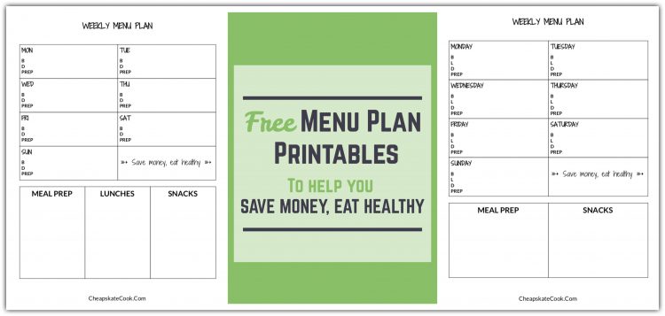 Saving money and eating healthy is hard, but the right tools are a GAME CHANGER. These Free menu plan printables are specifically designed for people who are trying to save money and eat healthy. Includes a meal prep section, daily reminders to thaw meat or soak beans, and a space for healthy snack ideas. From CheapskateCook.com