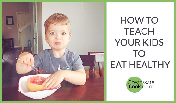 How to Teach Your Kids to Eat Healthy - As parents, our job is to equip our kids with the tools and knowledge to be strong independent adults. Sometimes this means acknowledging that we're probably screwing them up. This also means modeling healthy eating, talking about real food, and teaching them how to cook. Kids CAN Cook Real Food! From CheapskateCook.com