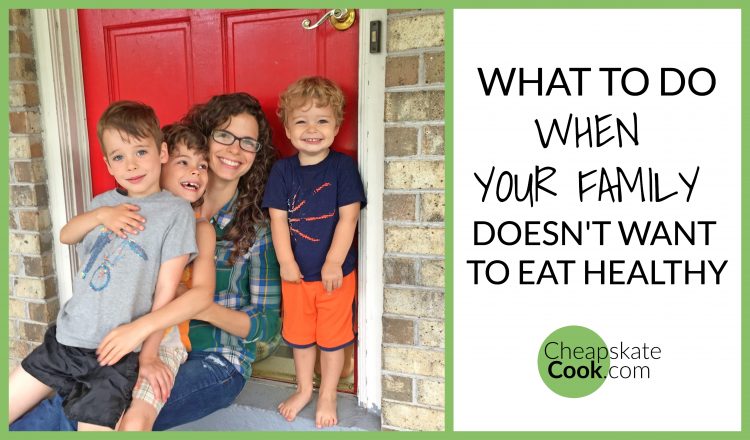 Saving money and eating healthy is hard. Sometimes, our families make it harder by having inconvenient things like opinions and taste preferences . Here are 5 ways you can make peace at your kitchen table without giving up and ordering pizza. 