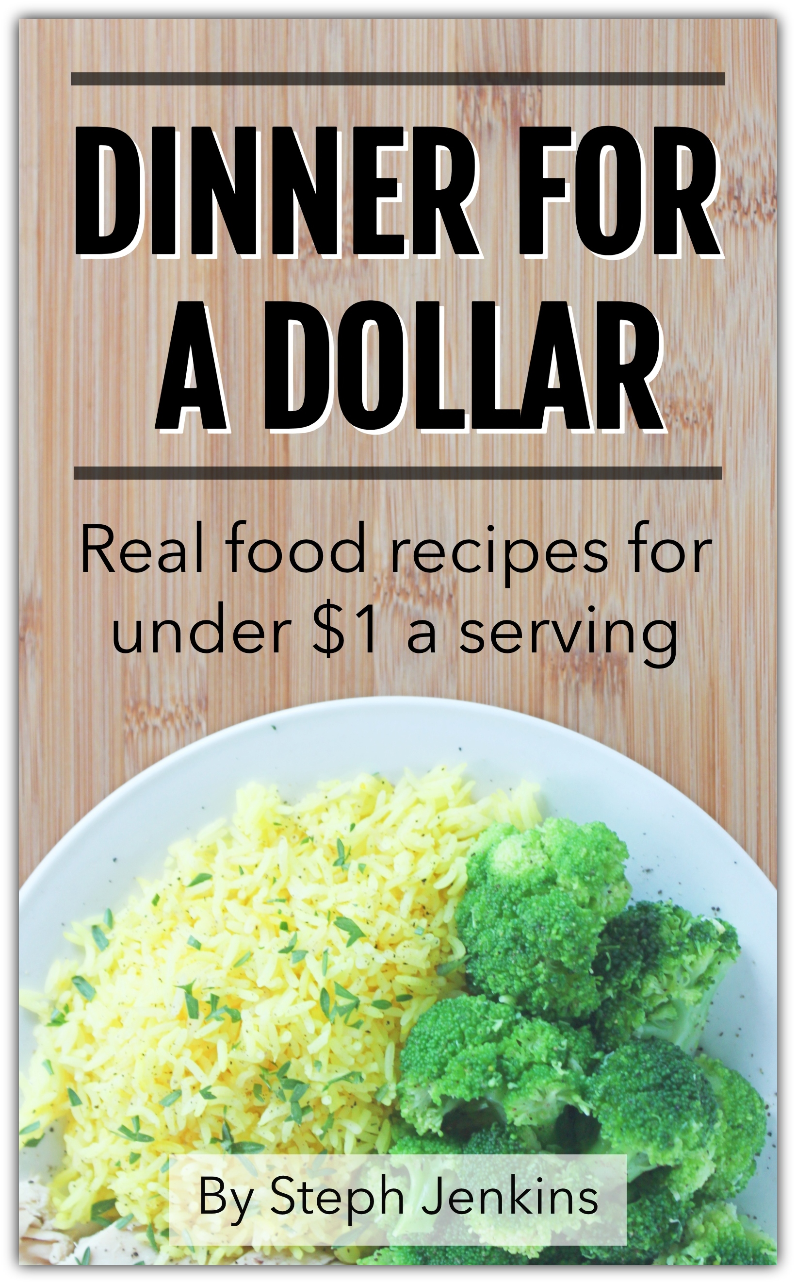 Dinner for a Dollar • Cheapskate Cook