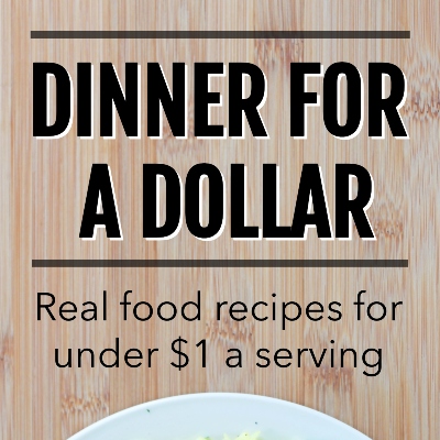 If you have ever wondered how to eat real food on a tight budget, we made Dinner for a Dollar for you. And it's free for 3 days only!